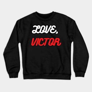 Love Victor Crewneck Sweatshirt